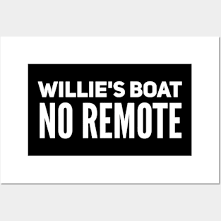 Willie's Boat No Remote Posters and Art